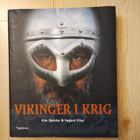 Vikinger i krig - Kim Hjardar & Vegard Vike