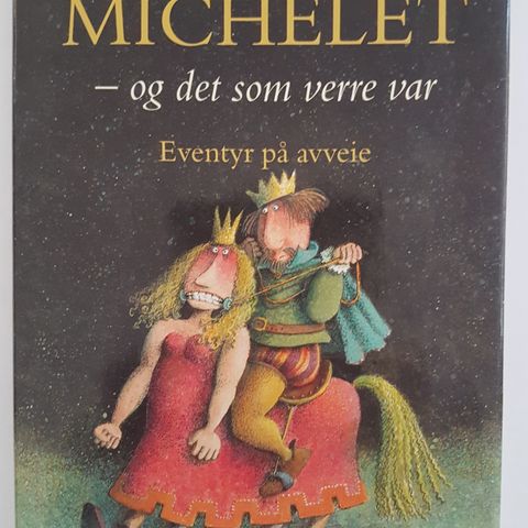 Else Michelet • Eventyr på avveie