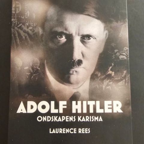 Adolf Hitler- Ondskapens karisma