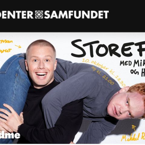 Ønsker å kjøpe 2 billetter til Storefri LIVE med Herman & Mikkel / 10.OKTOBER