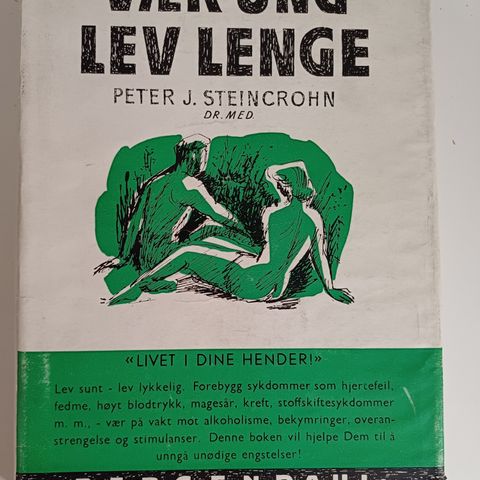 Vær ung lev lenge av Peter J. Steincrohn ( 1951 )