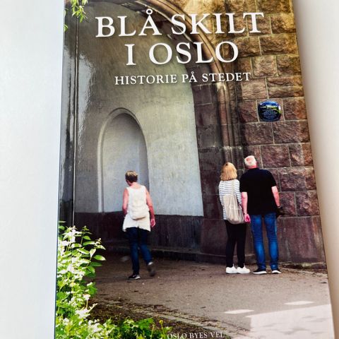 Blå skilt i Oslo – Historie på stedet