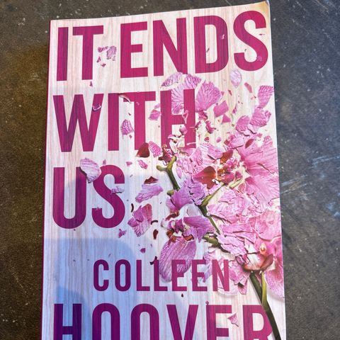 It ends with us - Colleen Hoover