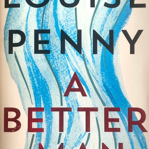 Louise Penny: "A Better Man". Engelsk. Paperback