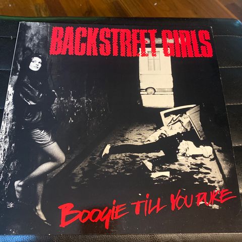 Backstreet Girls  ** Boogie Till You Puke ** LP ** Førsteutgave