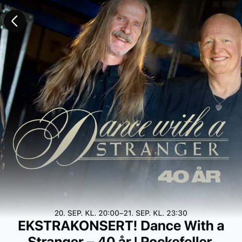 To billetter til Dance With a Stranger på Rockefeller 20.sept