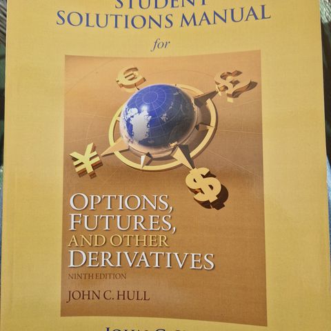 Option, futures and other derivatives, John c hull