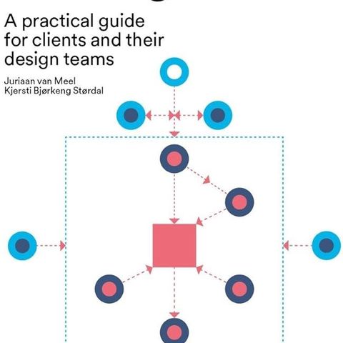 Briefing for Buildings - a practical guide for clients and their design team