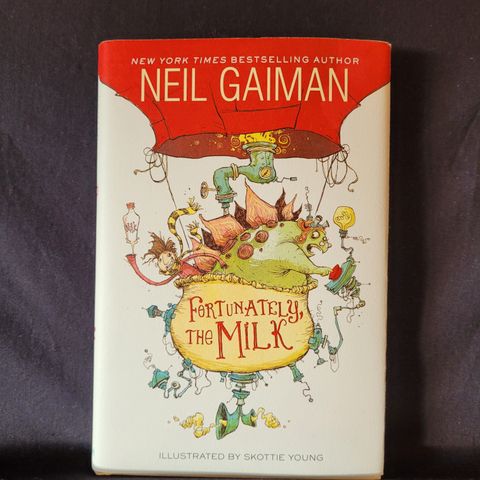 Neil Gaiman — Fortunately, the milk