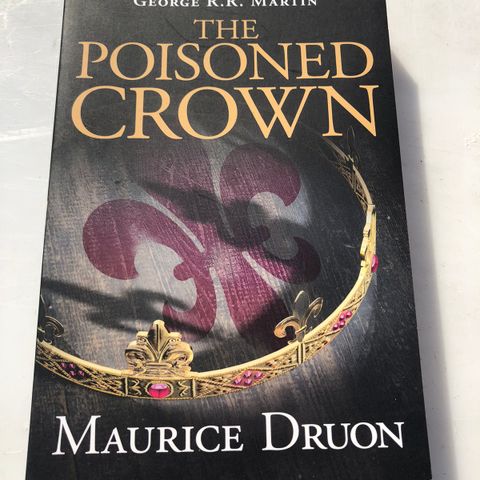 The Poisoned Crown - Maurice Druon