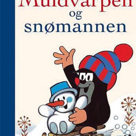 Muldvarpen og snømannen. Zdenek Miler. Barnebøker