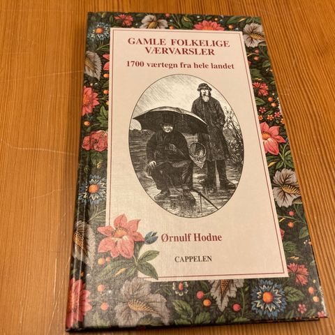 Ørnulf Hodne : GAMLE FOLKELIGE VÆRVARSLER