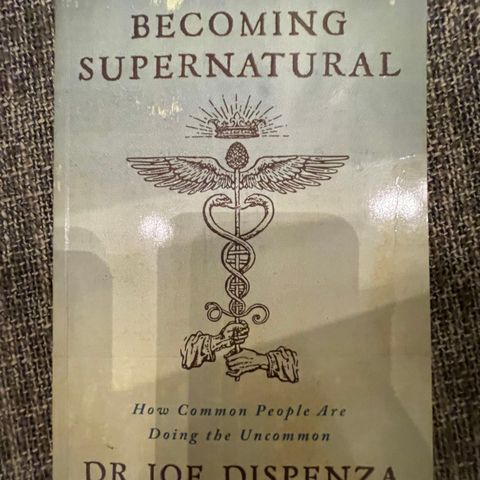 Becoming supernatural av Dr Joe Dispenza