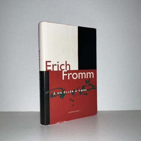 Å ha eller å være - Erich Fromm. 1993