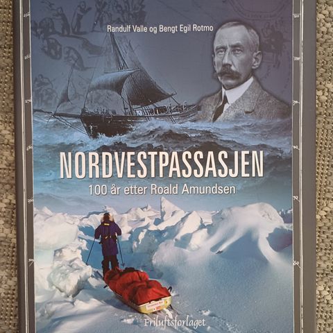 Nordvestpassasjen: 100 år etter Roald Amundsen; Randulf Valle