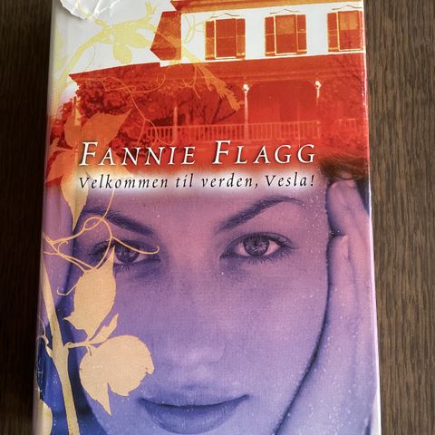 Fannie Flagg, Velkommen til verden, Vesla!