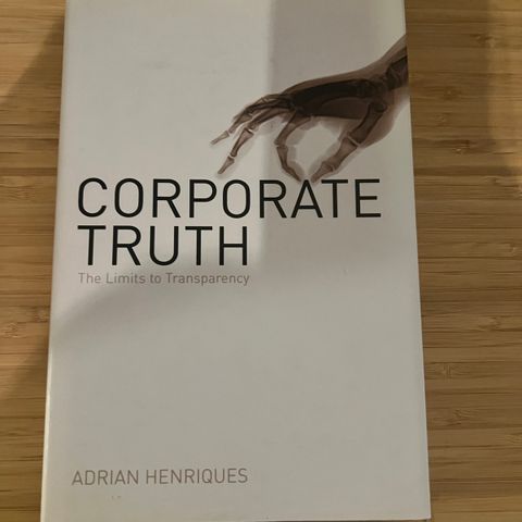 Corporate Truth: The Limits of Transparency