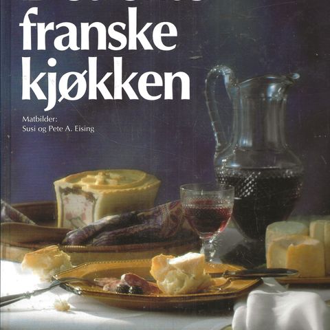 Susi Piroué: Det franske kjøkken  - Cappelen 1996