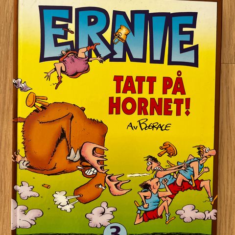 Ernie, Tatt på hornet