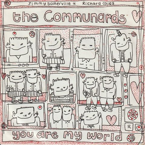 Communards " You Are My World / Breadline Britain " Single selges for kr.20