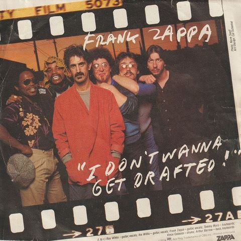 Frank Zappa " I Don't Wanna Get Drafted/Ancient Armaments " Single selges kr.25