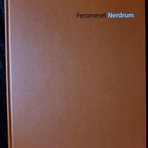 FENOMENET NERDRUM
- HANSEN JAN-ERIK EBBESTAD
- BOK