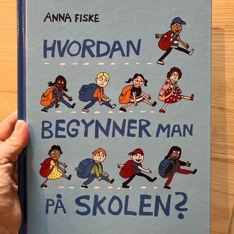 Hvordan begynner man på skolen av Anna Fiske