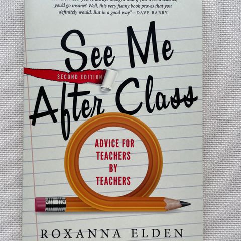 Roxanna Elden, "See Me After Class" (second edition)