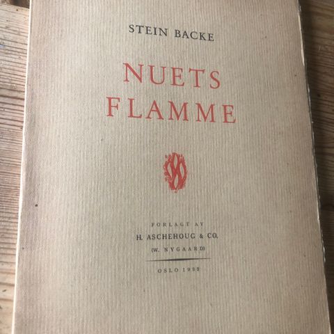 Nuets flamme. Av Stein Backe. Utgitt 1933