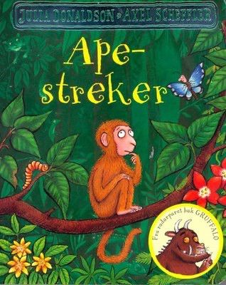 Apestreker. 0-3 år. Barnebøker Julia Donaldson, Axel Scheffler