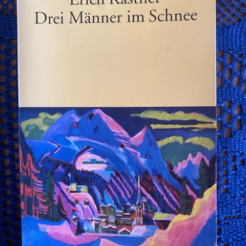 Erich Kastner Drei Manner im Schnee