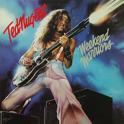 Ted Nugent – Weekend Warriors