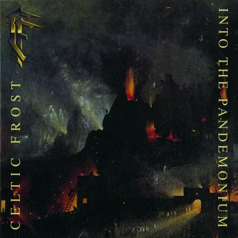 Celtic Frost – "Into The Pandemonium" CD