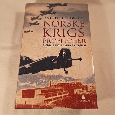 Norske krigsprofitører – Anette H. Storeide