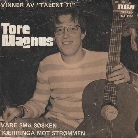 Tore Magnus " Våre Små Søsken / Kjerringa Mot Strømmen " Single selges for kr.25