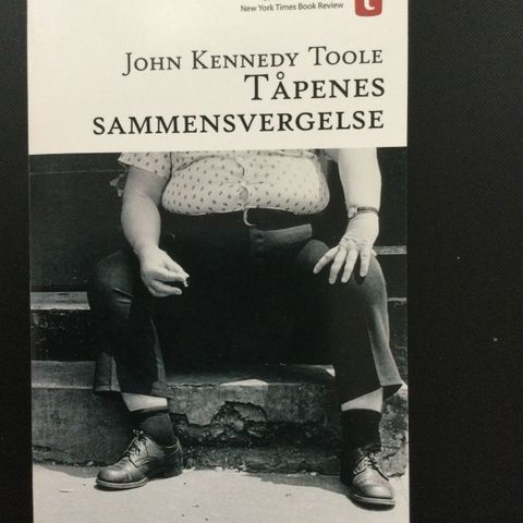 John Kennedy Toole: Tåpenes sammensvergelse