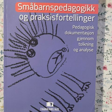 Småbarnspedagogikk og praksisfortellinger Fennefoss, Jansen