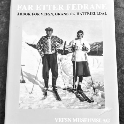 Far Etter Fedrane. Årbok for Vefsn, Grane og Hattfjelldal