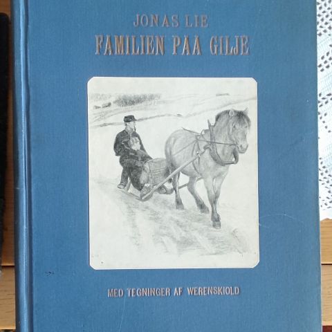 Jonas Lie; Familien paa Gilje.  Med tegninger af Erik Werenskiold. (1903)