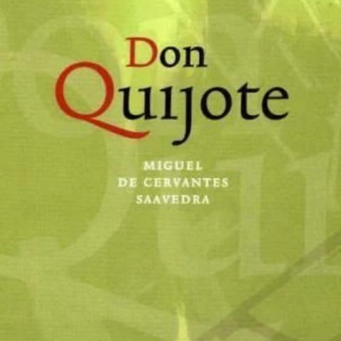 Don Quijote. Miguel de Cervantes Saavedra