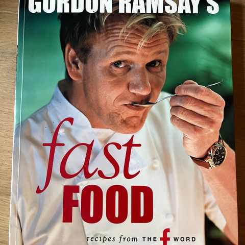 Gordon Ramsay’s - Fast food