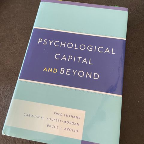 Psychological Capital and Beyond av Luthans.