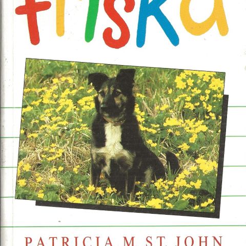 Patricia M. St. John: Friska - Lunde forlag 1985