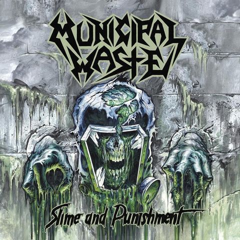 Municipal Waste – "Slime And Punishment" CD