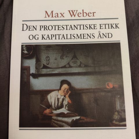 Max Weber- den protestantiske etikk og kapitalismens ånd