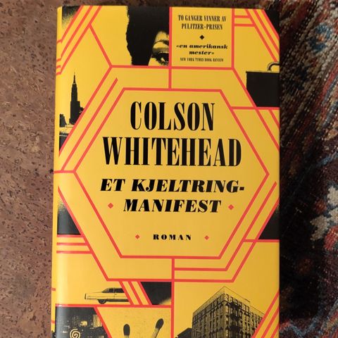 Colson Whitehead - Et kjeltringmanifest