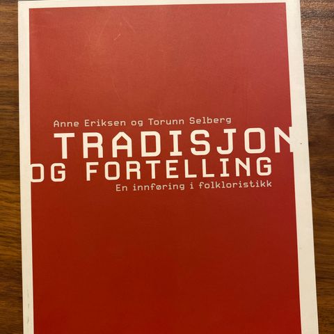 Tradisjon og fortelling. En innføring i folkloristikk