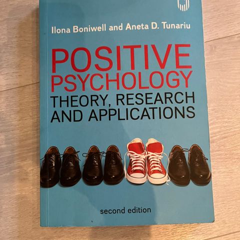 Positive Psychology - Theory, research and applications