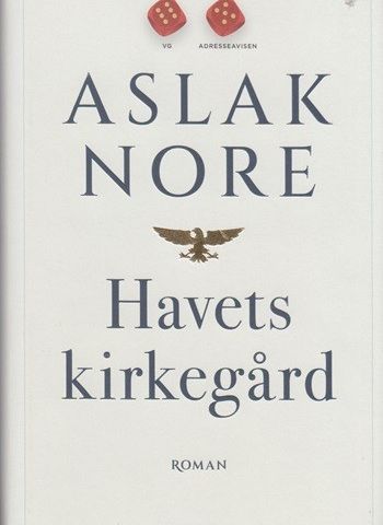 HAVETS KIRKEGÅRD - ASLAK NORE