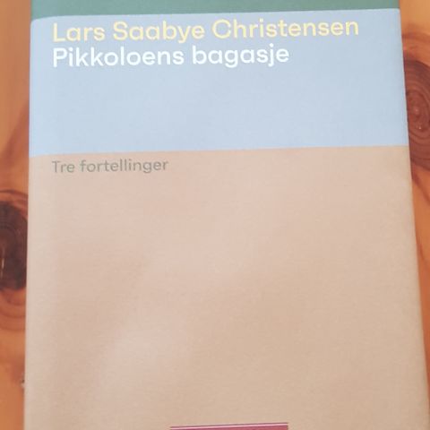 Pikoloens bagasje " Lars Saabye Christensen "